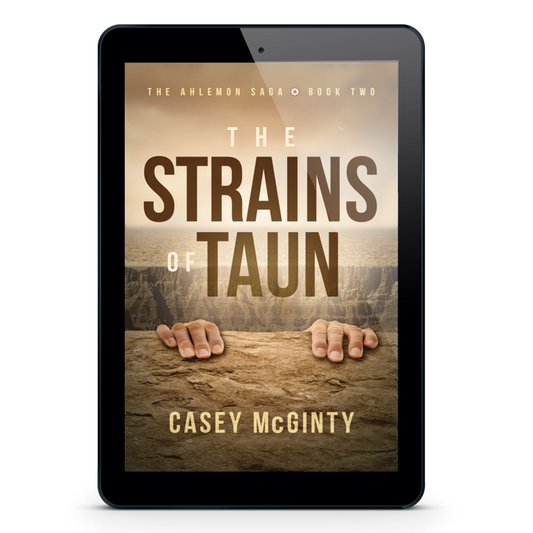 The Strains of Taun: Book 2 of the Ahlemon Saga (Ebook)